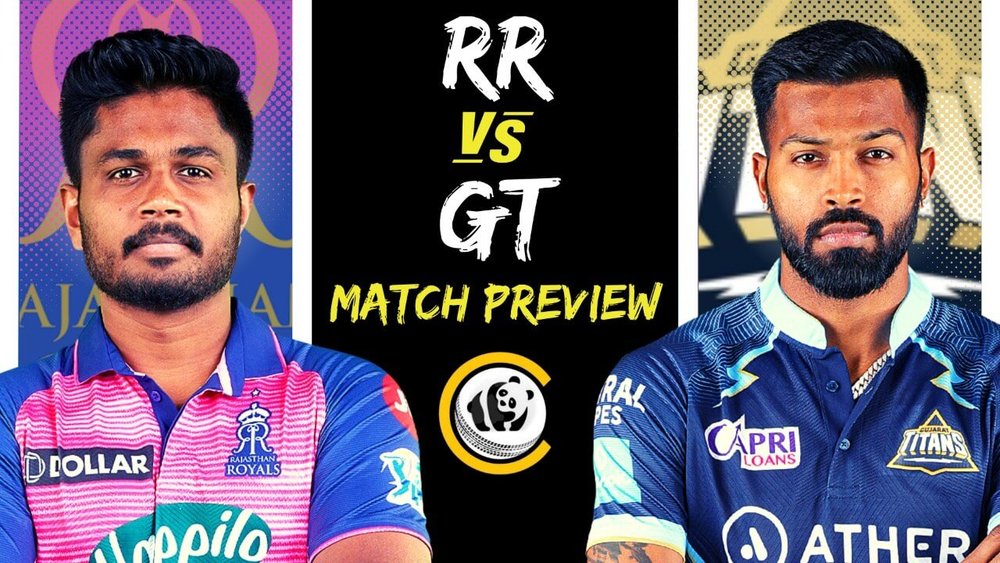 GT v RR: IPL FINAL PREVIEW