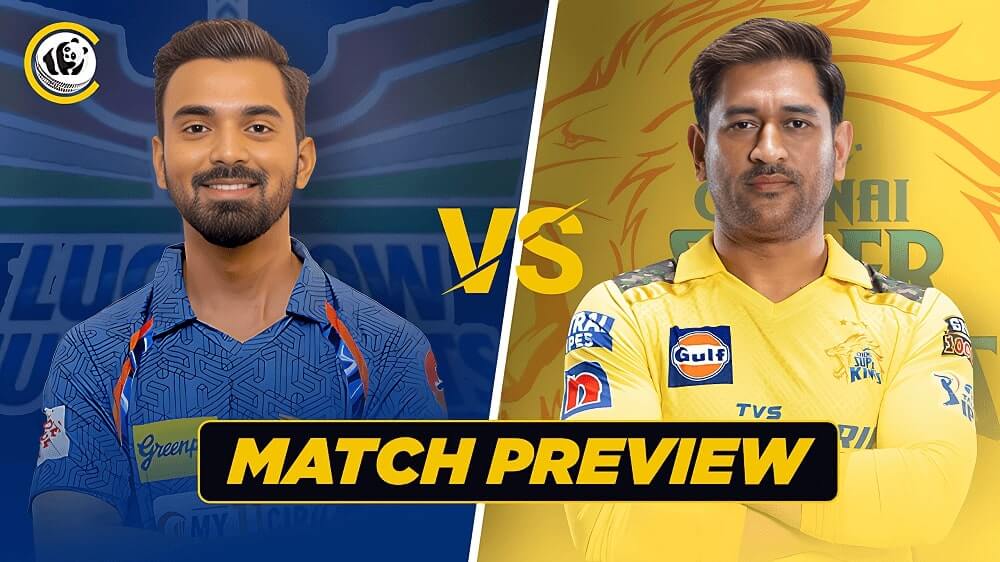 IPL 2023 MATCH PREVIEW: CSK v LSG