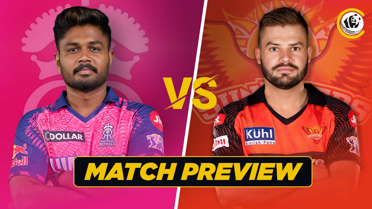 IPL 2023 MATCH PREVIEW: RR v SRH