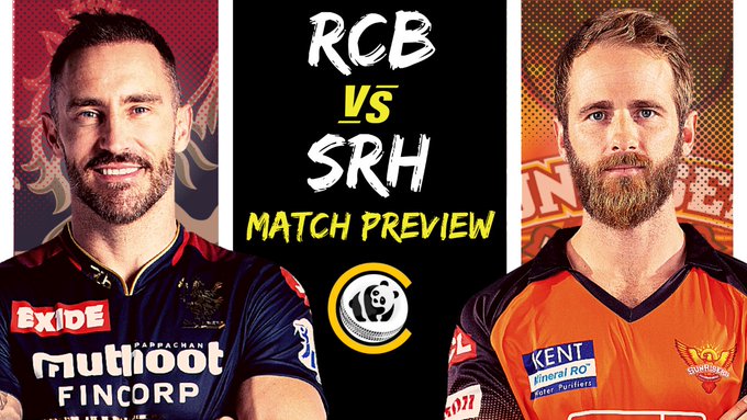 RCB v SRH: IPL MATCH 54 PREVIEW